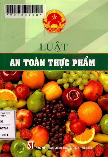 Luật An Toàn Thực Phẩm (NXB Chính Trị 2011) - Nhiều Tác Giả, 72 Trang