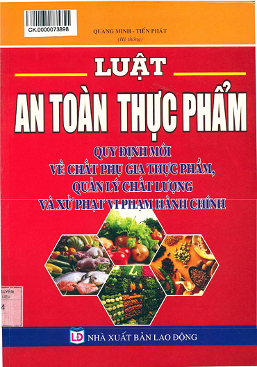 Luật An Toàn Thực Phẩm (NXB Lao Động 2016) - Quang Minh, 442 Trang