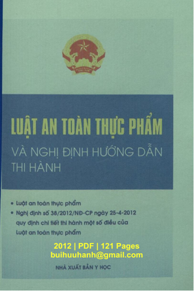 Luật An Toàn Thực Phẩm Và Nghị Định Hướng Dẫn Thi Hành (NXB Y Học 2012) - Nhiều Tác Giả, 121 Trang