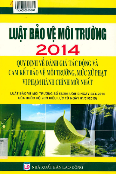 Luật Bảo Vệ Môi Trường 2014 (NXB Lao Động 2014) - Thùy Linh, 432 Trang