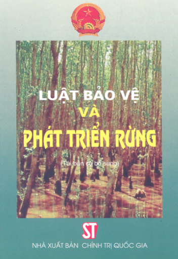 Luật Bảo Vệ Và Phát Triển Rừng (NXB Chính Trị 2005) - Nhiều Tác Giả, 91 Trang