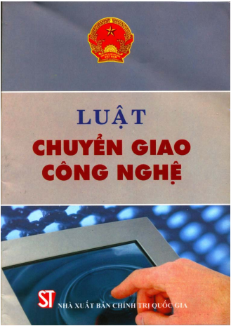 Luật Chuyển Giao Công Nghệ (NXB Chính Trị 2006) - Nhiều Tác Giả, 53 Trang
