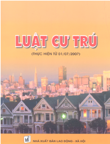 Luật Cư Trú (NXB Lao Động Xã Hội 2007) - Cao Thị Thu, 32 Trang