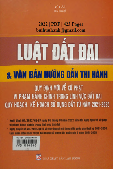 Luật Đất Đai Và Văn Bản Hướng Dẫn Thi Hành (NXB Lao Động 2022) - Vũ Tươi, 423 Trang
