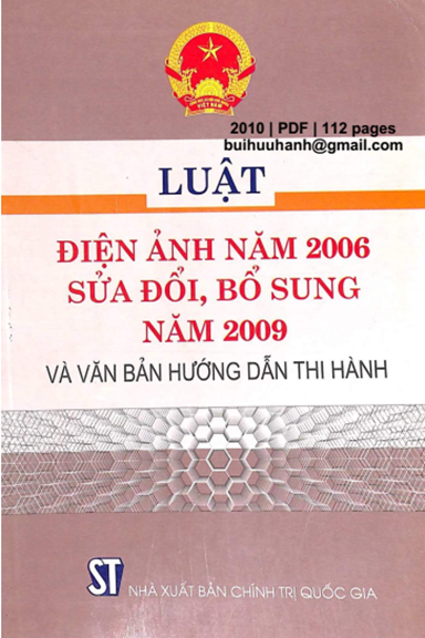 Luật Điện Ảnh Năm 2006 Sửa Đổi, Bổ Sung Năm 2009 Và Văn Bản Hướng Dẫn Thi Hành - Nhiều Tác Giả