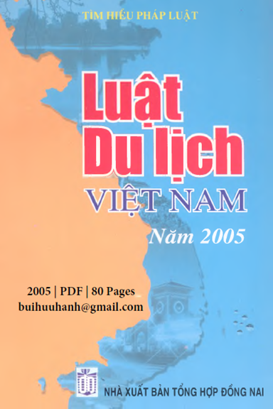 Luật Du Lịch Việt Nam Năm 2005 (NXB Đồng Nai 2005) - Hoàng Anh, 80 Trang