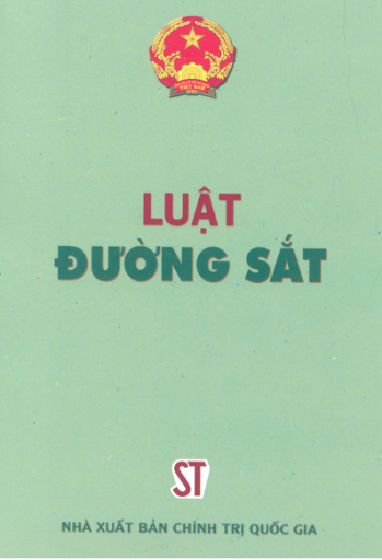 Luật Đường Sắt (NXB Chính Trị 2006) - Nhiều Tác Giả, 99 Trang