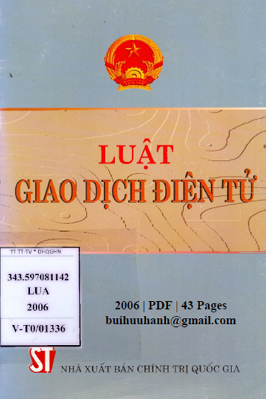 Luật Giao Dịch Điện Tử (NXB Chính Trị 2006) - Trần Đức Lương, 43 Trang