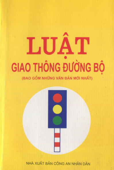 Luật Giao Thông Đường Bộ (NXB Công An 2007) - Nhiều Tác Giả, 314 Trang