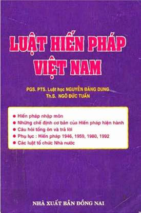 Luật Hiến Pháp Việt Nam (NXB Tổng Hợp 1999) - Nguyễn Đăng Dung, 447 Trang