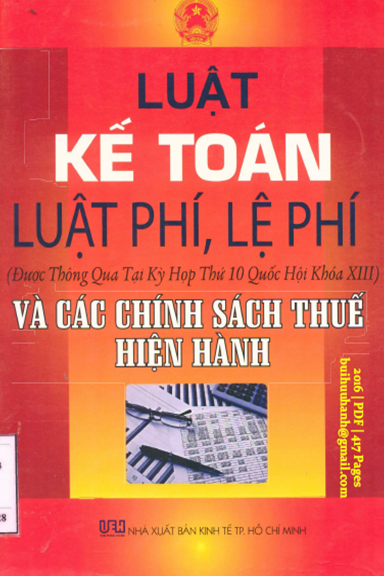 Luật Kế Toán Luật Phí, Lệ Phí Và Các Chính Sách Thuế Hiện Hành (NXB Kinh Tế 2016) - Quý Lâm
