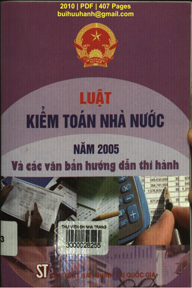 Luật Kiểm Toán Nhà Nước Năm 2005 Và Các Văn Bản Hướng Dẫn Thi Hành - Nhiều Tác Giả, 407 Trang