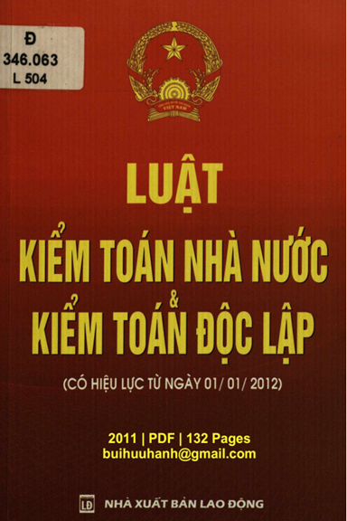Luật Kiểm Toán Nhà Nước Và Kiểm Toán Độc Lập (NXB Lao Động 2011) - Nhiều Tác Giả, 132 Trang