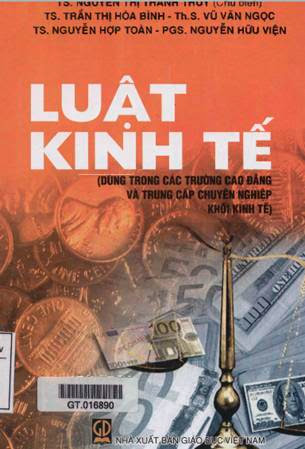 Luật Kinh Tế (NXB Giáo Dục 2011) - Ts. Nguyễn Thị Thanh Thủy, 214 Trang