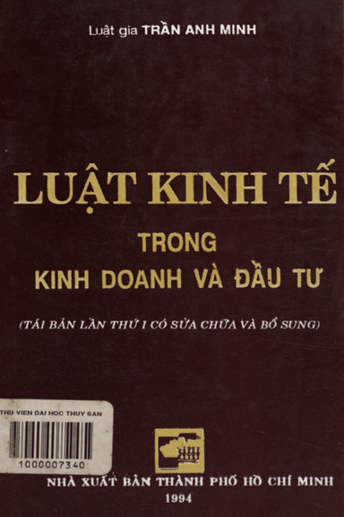 Luật Kinh Tế Trong Kinh Doanh Và Đầu Tư (NXB Tổng Hợp 1994) - Trần Anh Minh, 383 Trang
