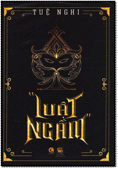 Luật Ngầm (NXB Công An 2015) - Tuệ Nghi, 288 Trang