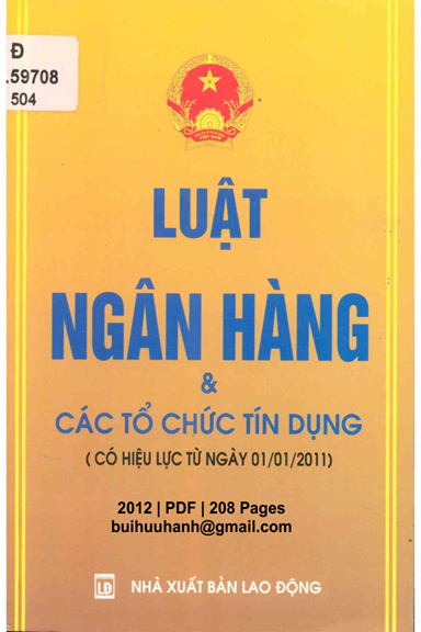 Luật Ngân Hàng Và Các Tổ Chức Tín Dụng (NXB Lao Động 2012) - Nhiều Tác Giả, 208 Trang