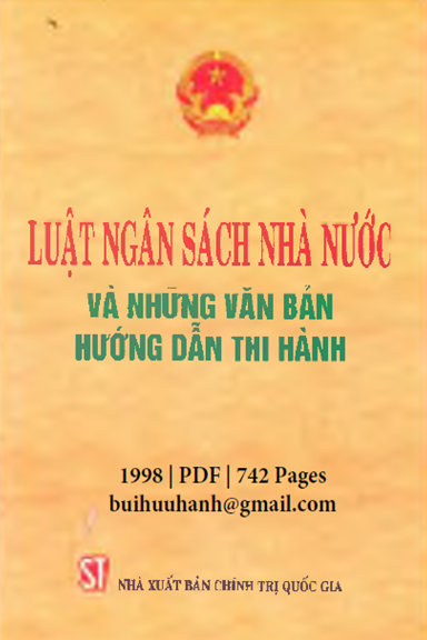 Luật Ngân Sách Nhà Nước Và Những Văn Bản Hướng Dẫn Thi Hành (NXB Chính Trị 1998) - Nhiều Tác Giả