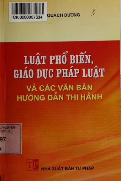Luật Phổ Biến, Giáo Dục Pháp Luật Và Các Văn Bản Hướng Dẫn Thi Hành - Quách Dương, 105 Trang