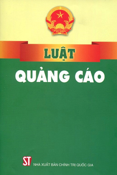 Luật Quảng Cáo (NXB Chính Trị 2012) - Nhiều Tác Giả, 47 Trang