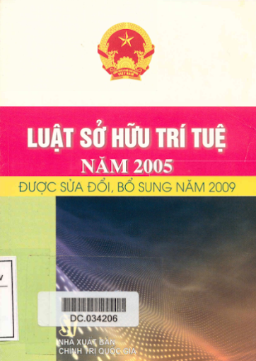 Luật Sở Hữu Trí Tuệ Năm 2005 Được Sửa Đổi Bổ Sung Năm 2009 (NXB Chính Trị)- Nhiều Tác Giả, 229 Trang