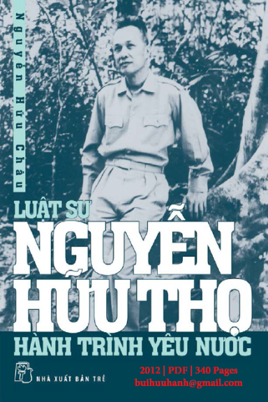 Luật Sư Nguyễn Hữu Thọ-Hành Trình Yêu Nước (NXB Trẻ 2012) - Nguyễn Hữu Thọ, 340 Trang