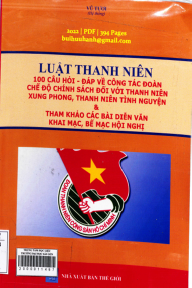 Luật Thanh Niên 100 Câu Hỏi-Đáp Về Công Tác Đoàn (NXB Thế Giới 2022) - Vũ Tươi, 394 Trang