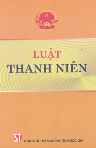 Luật Thanh Niên (NXB Chính Trị 2006) - Nhiều Tác Giả, 30 Trang