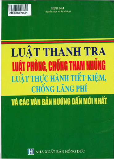 Luật Thanh Tra, Luật Phòng Chống Tham Nhũng, Luật Thực Hành Tiết Kiệm, Chống Lãng Phí Và Các Văn Bản