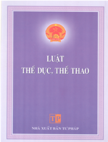 Luật Thể Dục, Thể Thao (NXB Tư Pháp 2007) - Nguyễn Văn Quang, 59 Trang