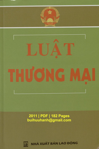 Luật Thương Mại (NXB Lao Động 2011) - Nhiều Tác Giả, 182 Trang