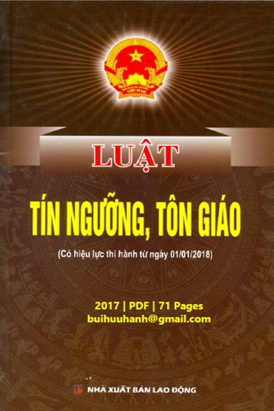 Luật Tín Ngưỡng, Tôn Giáo (NXB Lao Động 2017) - Trần Đại Quang, 71 Trang