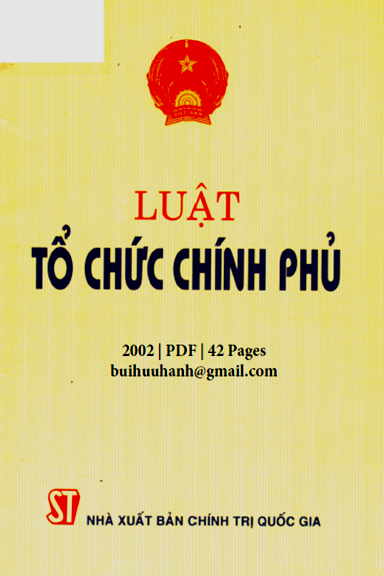 Luật Tổ Chức Chính Phủ (NXB Chính Trị 2002) - Trần Đức Lương, 42 Trang