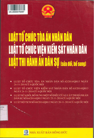 Luật Tổ Chức Tòa Án Nhân Dân, Luật Tổ Chức Viện Kiểm Sát Nhân Dân, Luật Thi Hành Án Dân Sự