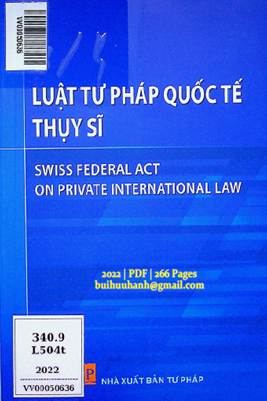 Luật Tư Pháp Quốc Tế Thụy Sĩ (NXB Tư Pháp 2022) - Nguyễn Quý Anh, 266 Trang