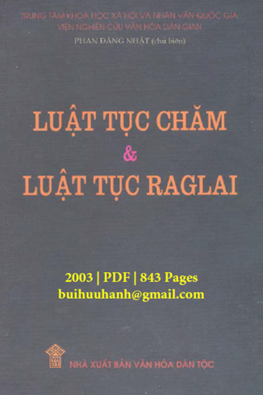 Luật Tục Chăm Và Luật Tục Raglai (NXB Văn Hóa Dân Tộc 2003) - Phan Đăng Nhật, 843 Trang