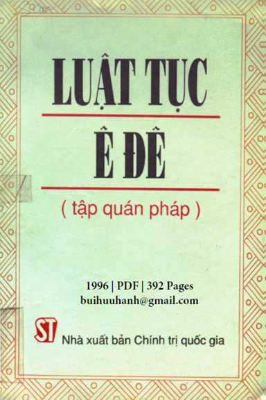 Luật Tục Ê Đê-Tập Quán Pháp (NXB Chính Trị 1996) - Ngô Đức Thịnh, 392 Trang