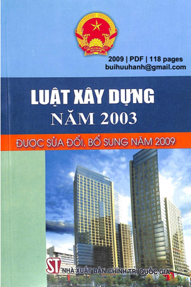 Luật Xây Dựng Năm 2003 Được Sửa Đổi, Bổ Sung Năm 2009 (NXB Chính Trị 2009) - Nhiều Tác Giả
