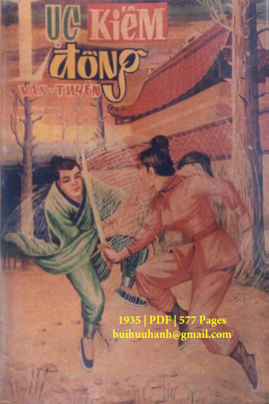 Lục Kiếm Đồng Trọn Bộ (NXB Mai Lĩnh 1935) - Văn Tuyền, 577 Trang