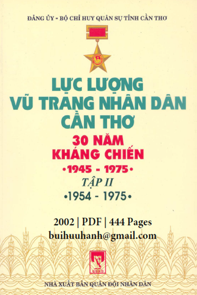 Lực Lượng Vũ Trang Nhân Dân Cần Thơ 30 Năm Kháng Chiến Tập 2 (NXB Quân Đội 2002) - Nhiều Tác Giả