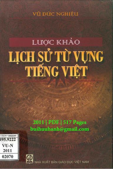 Lược Khảo Lịch Sử Từ Vựng Tiếng Việt (NXB Giáo Dục 2011) - Vũ Đức Nghiệu, 517 Trang