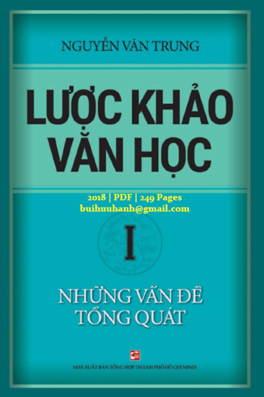 Lược Khảo Văn Học Tập 1-Những Vấn Đề Tổng Quát (NXB Tổng Hợp 2018) - Nguyễn Văn Trung, 249 Trang