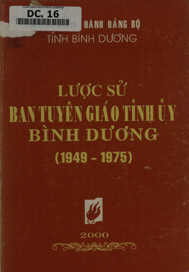 Lược Sử Ban Tuyên Giáo Tỉnh Ủy Bình Dương 1949-1975 (NXB Bình Dương 2000) - Mai Thế Trung, 154 Trang
