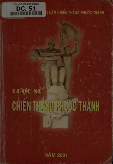 Lược Sử Chiến Thắng Phước Thành (NXB Bình Dương 2001) - Hồ Phương Nam, 124 Trang