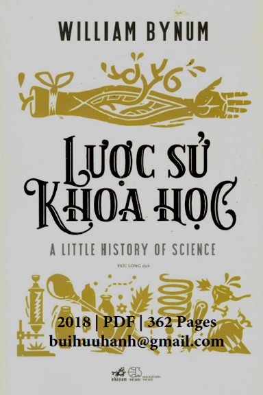 Lược Sử Khoa Học (NXB Thế Giới 2018) - William Bynum, 362 Trang