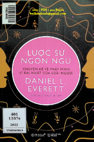 Lược Sử Ngôn Ngữ (NXB Thế Giới 2022) - Daniel L. Everett, 404 Trang