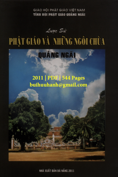 Lược Sử Phật Giáo Và Những Ngôi Chùa Quảng Ngãi (NXB Đà Nẵng 2011) - Lê Vinh Bổn, 544 Trang