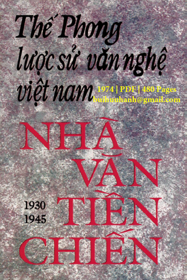 Lược Sử Văn Nghệ Việt Nam Nhà Văn Tiền Chiến 1930-1945 (NXB Vàng Son 1974) - Thế Phong, 480 Trang