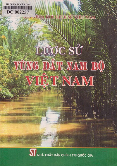 Lược Sử Vùng Đất Nam Bộ Việt Nam (NXB Chính Trị 2014) - Vũ Minh Giang, 142 Trang