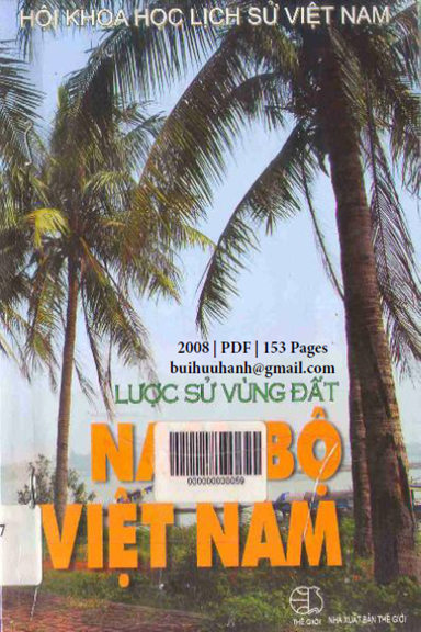 Lược Sử Vùng Đất Nam Bộ Việt Nam (NXB Thế Giới 2008) - Vũ Minh Giang, 152 Trang